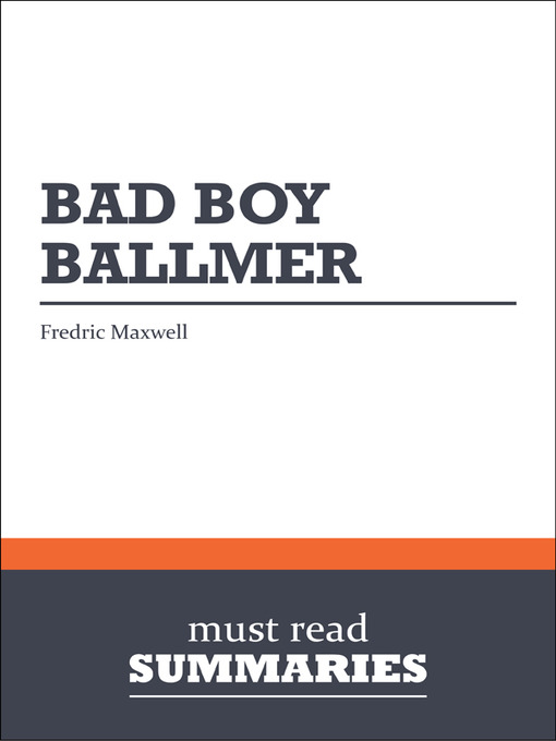 Title details for Bad Boy Ballmer - Fredric Maxwell by Must Read Summaries - Available